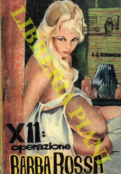 X. 11"Operazione Barbarossa" Di: Robinson E. G. - copertina