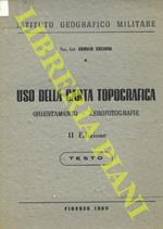 Uso della carta topografica. Orientamento. Aerofotografie. Testo