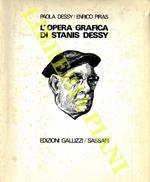 L' opera grafica di Stanis Dessy