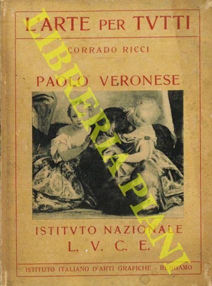 Paolo Veronese - Corrado Ricci - copertina