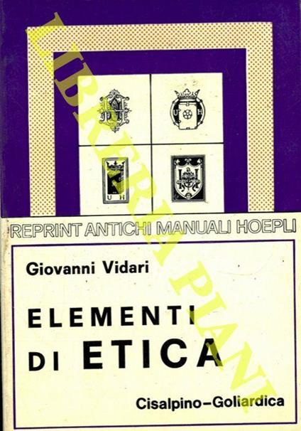 Elementi di etica. Quinta edizione con ritocchi e aggiunte - Giovanni Vidari - copertina