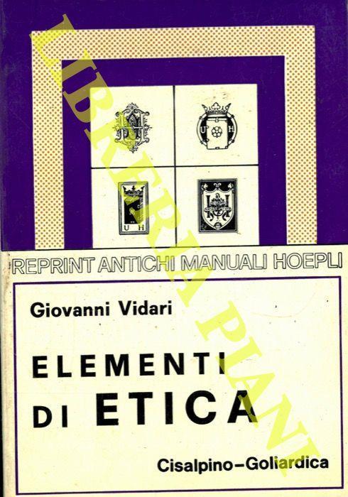 Elementi di etica. Quinta edizione con ritocchi e aggiunte - Giovanni Vidari - copertina