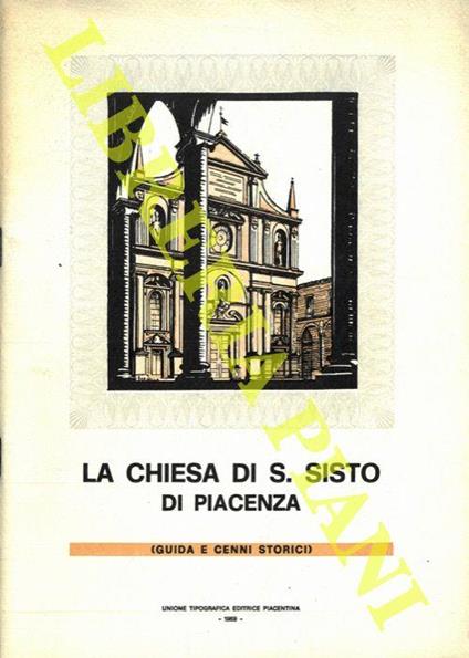 La Chiesa di S. Sisto di Piacenza (guida e cenni storici) - copertina