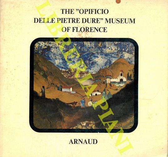 The "Opificio delle Pietre Dure" Museum of Florence - copertina