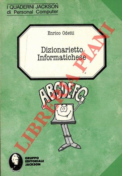 Dizionarietto Informatichese - Enrico Odetti - copertina