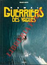 Hawai Guerriers des Vagues