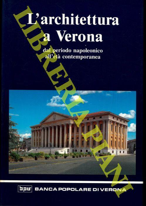 L’architettura a Verona dal periodo napoleonico all’età contemporanea - Pierpaolo Brugnoli - copertina
