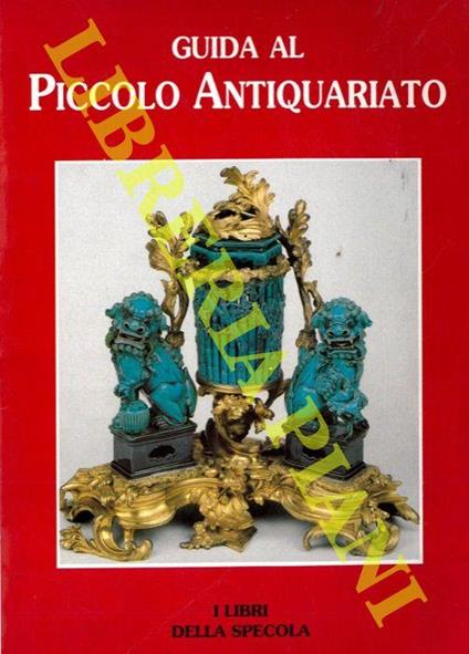 Guida al piccolo antiquariato - copertina