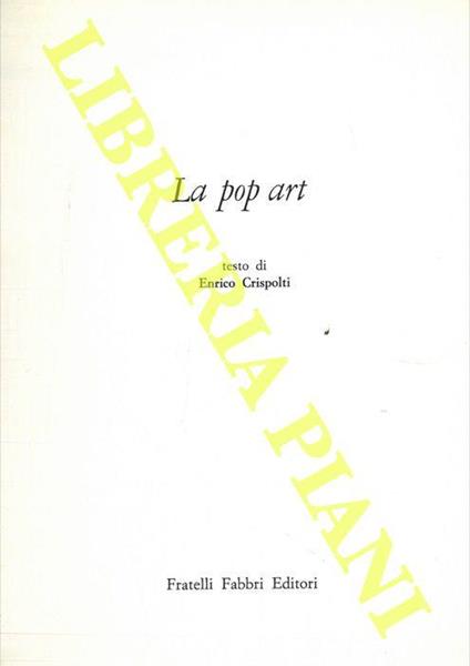 La pop art - Enrico Crispolti - copertina