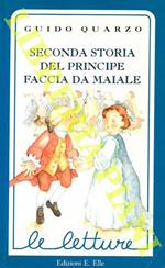 Seconda storia del principe faccia di maiale e altri racconti