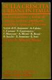 Sulla crescita urbana in Italia – Industrialesimo e forme di urbanizzazione: problemi, ricerche e ipotesi di lavoro - Alberto Mioni - copertina