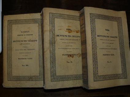 Vita di Benvenuto Cellini orefice e scultore fiorentino scritta da lui medesimo, restituita alla lezione originale sul manoscritto Poirot ora Lauranziano ed arricchita d'illustrazioni e documenti inediti dal dottor Francesco Tassi. Segue: Ricordi pro - copertina