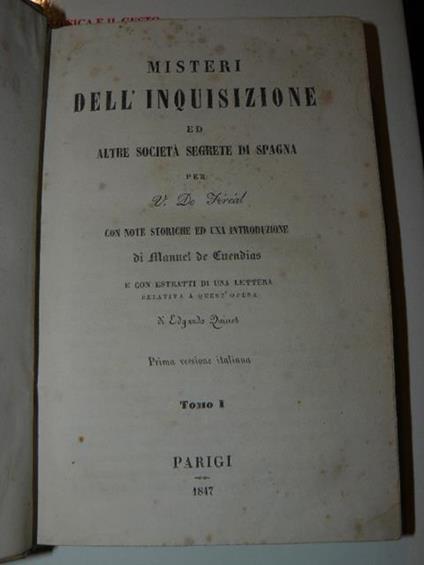 Misteri dell'inquisizione ed altre società segrete di Spagna. Con note storiche ed una introduzione di Manuel de Cuendias e con estratti di una lettera relativa a quest'opera di Edgardo Quinet. Prima versione italiana - V. De Fereal - copertina