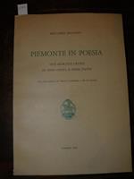 Piemonte in poesia. ue ritratti critici di Nino Costa e Pinin Pacot con una scelta di testi e versioni a piè di pagina. Massano Riccardo