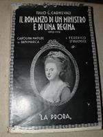 Il romanzo di un ministro e di una regina (1769. 1772). Carolina Matilde di Danimarca e Federico Struensée. Carnevali Tullo G