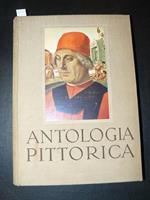 Antologia pittorica dell'arte italiana dal XIV al XIX secolo. 160 tavole a colori. Con introduzione di Ugo Nebbia