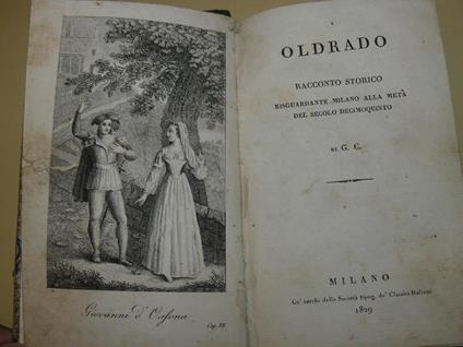 Oldrado. Racconto storico risguardante Milano alla metà del secolo decimoquinto. G.C.Giovanni Campiglio - copertina