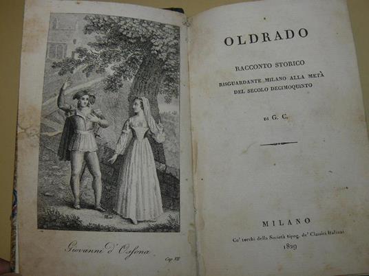 Oldrado. Racconto storico risguardante Milano alla metà del secolo decimoquinto. G.C.Giovanni Campiglio - copertina