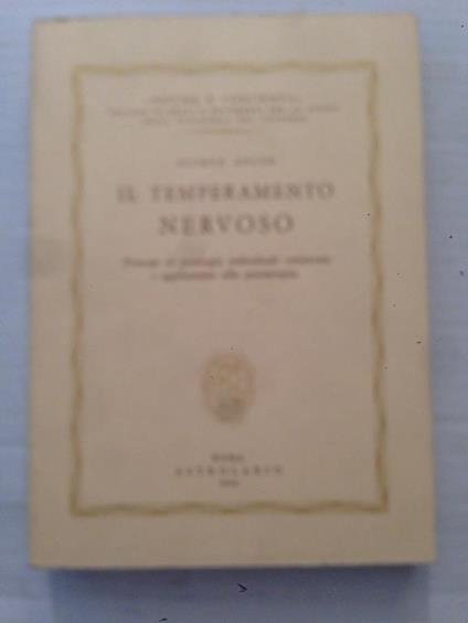 Il temperamento nervoso. Principi di psicologia individuale comparata e applicazioni all psicoterapia - Alfred Adler - copertina