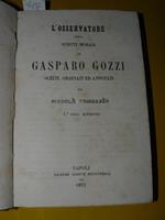 L' osservatore ossia scritti morali di Gasparo Gozzi scelti, ordinati ed annotati da Niccolò Tommaseo