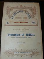 Provincia di Venezia. Le provincie d'Italia sotto l'aspetto geografico e storico. Regione Veneta