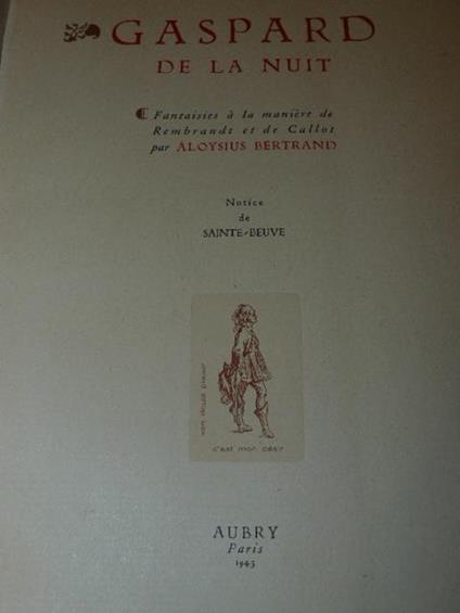 Gaspard de la nuit. Fantaisies à la manière de Rembrandt et de Callot. §Notice de Sainte Beuve - Aloysius Bertrand - copertina