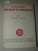 Scritti critici. II. III. Carducciana. Pascoliana. Secondo volume di 