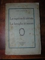 Fausto La ragazza di talento. La famiglia in amore - (Gobetti Editore). Bongioanni, Fausto