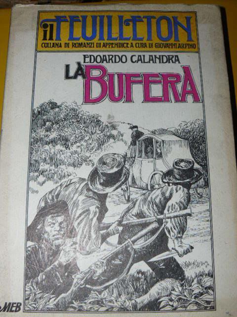 La bufera. Romanzo storico. Edizione integrale a curata da Aldo Alessandro Mola - Edoardo Calandra - copertina