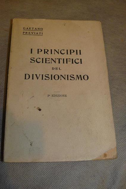 I principi del divisionismo (la tecnica della pittura). Seconda edizione - Gaetano Previati - copertina