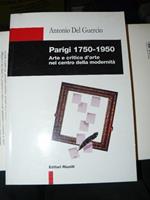 Parigi 1750-1950. Arte e critica d'arte nel centro della modernità