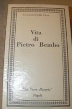 Vita di Pietro Bembo. Testo, introduzione e note di Antonio Sole