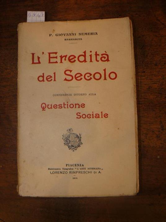 L' eredità del secolo. Conferenze intorno alla Questione Sociale - P. Giovanni Semeria - copertina