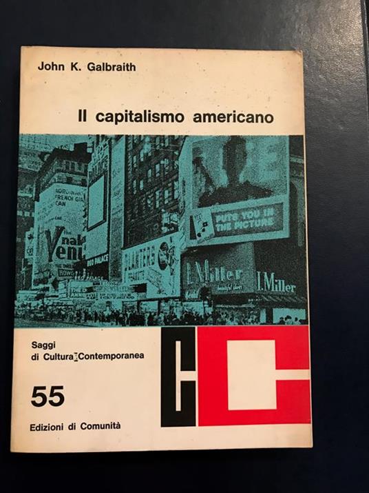 Il capitalismo americano Saggi di cultura contemporanea 55 - John K. Galbraith - copertina