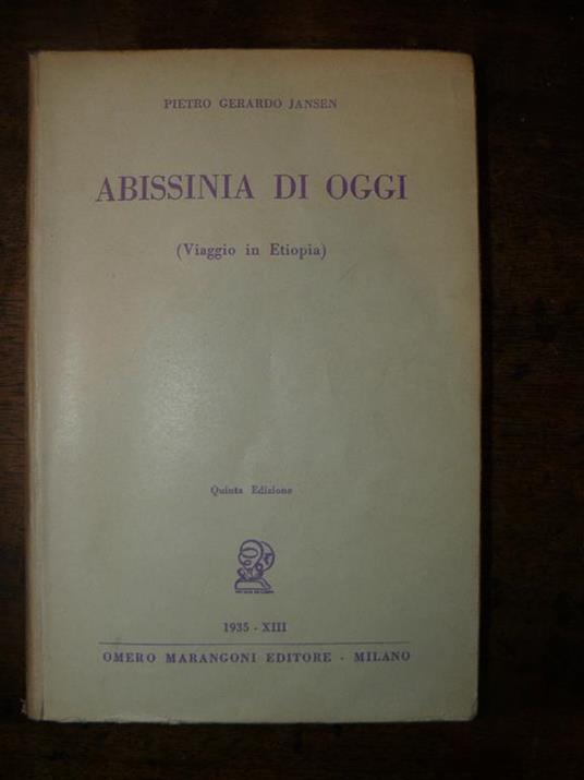 Abissinia di oggi (viaggio in Etiopia). Quinta edizione - Pietro Gerardo Jansen - copertina