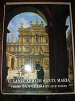 Il Santuario Di Santa Maria Presso Celso E I Suoi Tesori