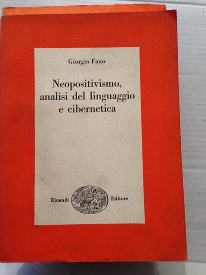 Neopositivismo, analisi del linguaggio e cibernetica - Giorgio Fano - copertina