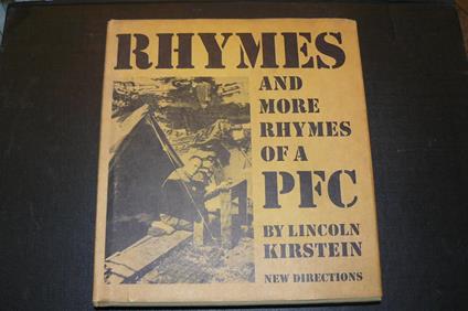 Rhymes and more rhymes of a PFC by Lincoln Kirstein - Lincoln Kirstein - copertina