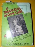 Il Tragico Destino Di Don Carlos 1545 1568