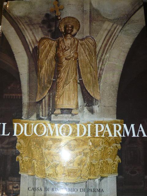 Il Duomo di Parma I. Il tempo romanico - Roberto Tassi - copertina