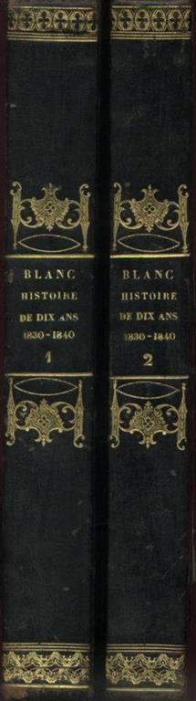 Histoire de dix ans 1830 - 1840 - Louis Blanc - copertina