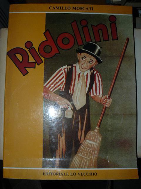 Ridolini. Il re della risata - Camillo Moscati - copertina