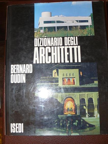 Dizionario Degli Architetti - Bernard Oudin - copertina