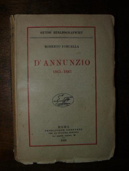 D'Annunzio 1863- 1883 - Roberto Forcella - copertina