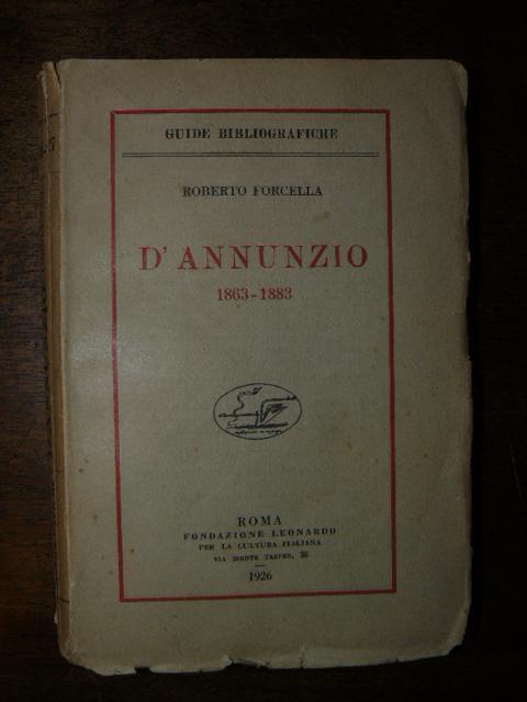 D'Annunzio 1863- 1883 - Roberto Forcella - copertina