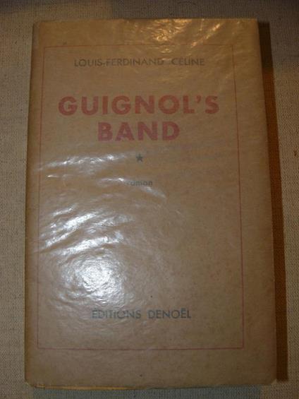 Guignol's band. roman - Louis-Ferdinand Céline - copertina