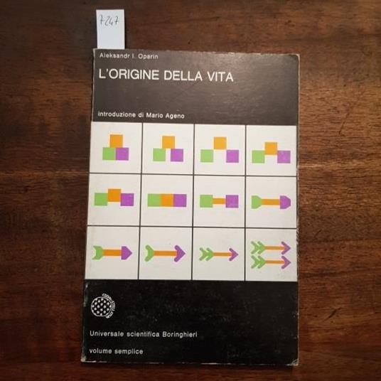 L' ORIGINE DELLA VITA Introduzione di Mario Ageno - Oparin - copertina