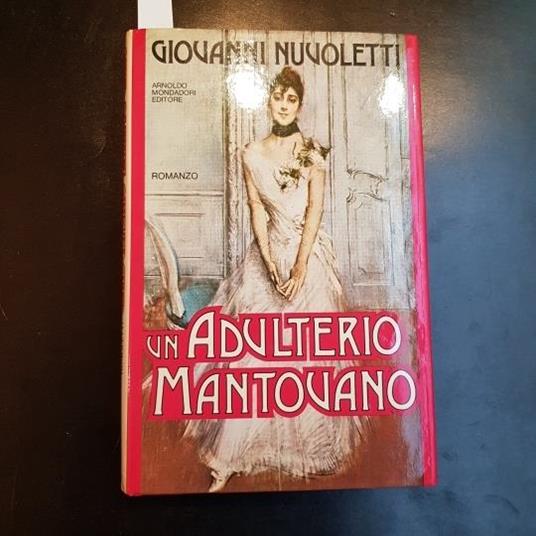 Un Adulterio Mantovano - Giovanni Nuvoletti - copertina