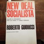 New Deal socialista. Valori e strumenti per un piano a lungo periodo