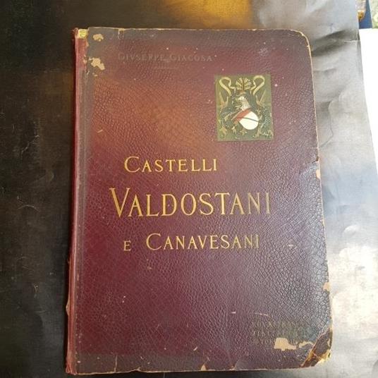 Castelli Valdostani e Canavesani - Giuseppe Giacosa - copertina